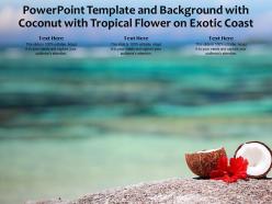 Powerpoint template and background with coconut with tropical flower on exotic coast