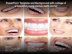 Powerpoint Template And Background With Collage Of A Beautiful Young Woman Teeth Dental