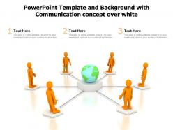 Powerpoint Template And Background With Communication Concept Over White