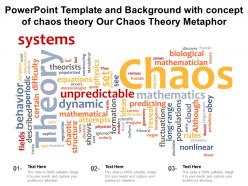 Powerpoint template and background with concept of chaos theory our chaos theory