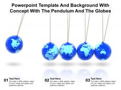 Powerpoint Template And Background With Concept With The Pendulum And The Globes