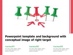 Powerpoint Template And Background With Conceptual Image Of Right Target