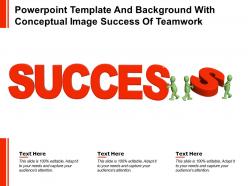 Powerpoint Template And Background With Conceptual Image Success Of Teamwork
