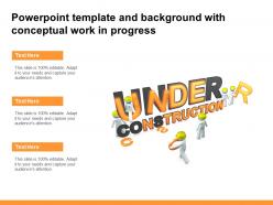 Powerpoint template and background with conceptual work in progress