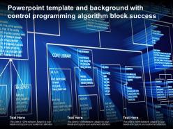 Powerpoint Template And Background With Control Programming Algorithm Block Success