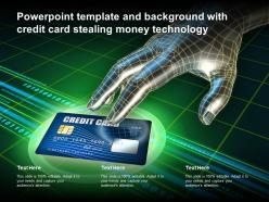 Powerpoint Template And Background With Credit Card Stealing Money Technology