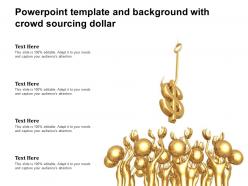 Powerpoint template and background with crowd sourcing dollar