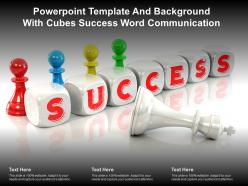 Powerpoint template and background with cubes success word communication