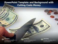 Powerpoint Template And Background With Cutting Costs Money