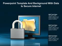 Powerpoint template and background with data is secure internet