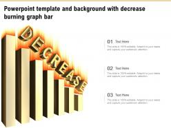 Powerpoint template and background with decrease burning graph bar