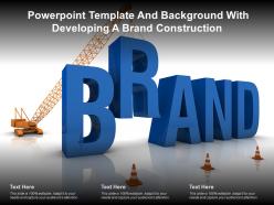 Powerpoint template and background with developing a brand construction