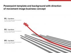 Powerpoint template and background with direction of movement image business concept