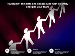 Powerpoint template and background with diversity energize your team