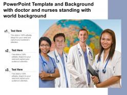 Powerpoint Template And Background With Doctor And Nurses Standing With World Background