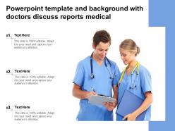 Powerpoint template and background with doctors discuss reports medical