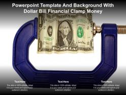 Powerpoint Template And Background With Dollar Bill Financial Clamp Money