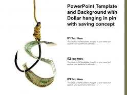 Powerpoint template and background with dollar hanging in pin with saving concept