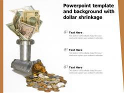 Powerpoint template and background with dollar shrinkage