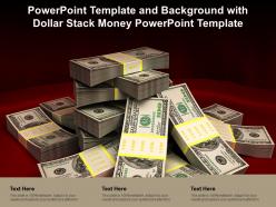 Powerpoint template and background with dollar stack money powerpoint template