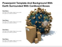 Powerpoint template and background with earth surrounded with cardboard boxes