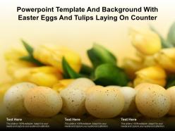 Powerpoint template and background with easter eggs and tulips laying on counter