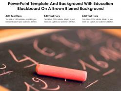 Powerpoint template and background with education blackboard on a brown blurred