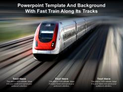 Powerpoint Template And Background With Fast Train Along Its Tracks