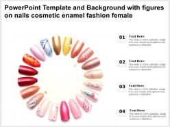 Powerpoint template and background with figures on nails cosmetic enamel fashion female