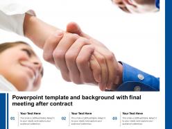 Powerpoint template and background with final meeting after contract