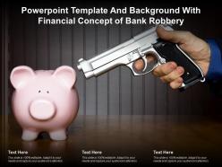 Powerpoint template and background with financial concept of bank robbery