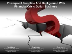 Powerpoint Template And Background With Financial Crisis Dollar Business