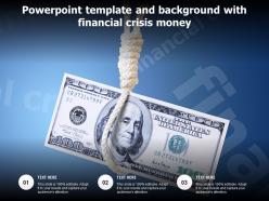 Powerpoint template and background with financial crisis money