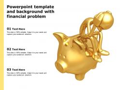 Powerpoint template and background with financial problem