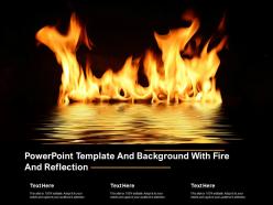Powerpoint template and background with fire and reflection