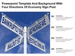Direction Slide Show Background Powerpoint Template And Background With Four Directions Of Economy Sign ...