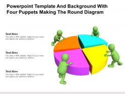 Powerpoint template and background with four puppets making the round diagram