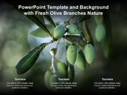 Powerpoint template and background with fresh olive branches nature