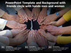 Powerpoint template and background with friends circle with hands men and woman