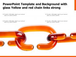 Powerpoint template and background with glass yellow and red chain links strong