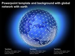 Powerpoint template and background with global network with earth