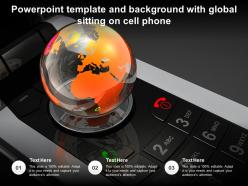 Powerpoint template and background with global sitting on cell phone