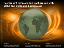 Powerpoint template and background with globe and explosive background