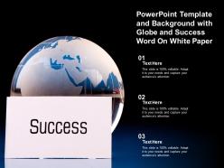 Powerpoint template and background with globe and success word on white paper