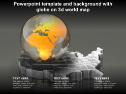 Powerpoint template and background with globe on 3d world map
