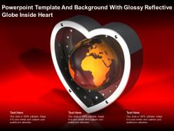 Powerpoint template and background with glossy reflective globe inside heart