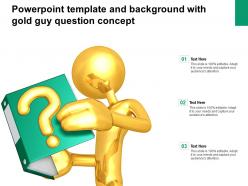 Powerpoint template and background with gold guy question concept
