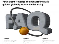 Powerpoint template and background with golden globe fly around the letter faq