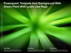 Powerpoint template and background with green plant with leafs like rays