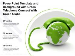Powerpoint template and background with green telephone connect with green globe